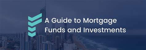 mortgage funds investments.